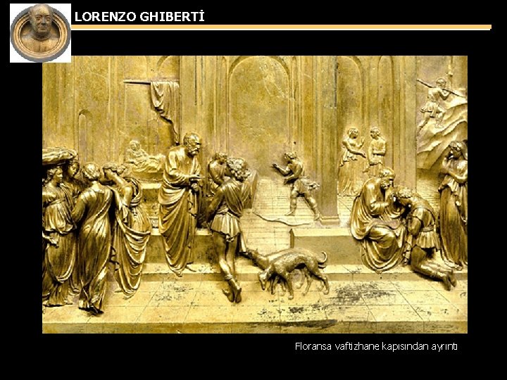 LORENZO GHIBERTİ Floransa vaftizhane kapısından ayrıntı 