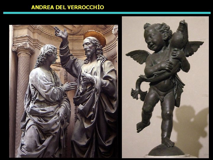 ANDREA DEL VERROCCHİO 