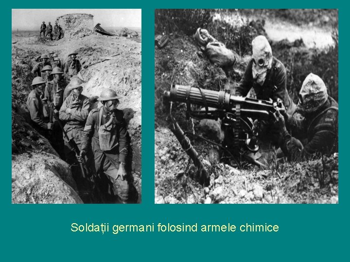 Soldații germani folosind armele chimice 