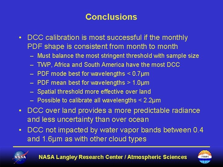 Conclusions • DCC calibration is most successful if the monthly PDF shape is consistent