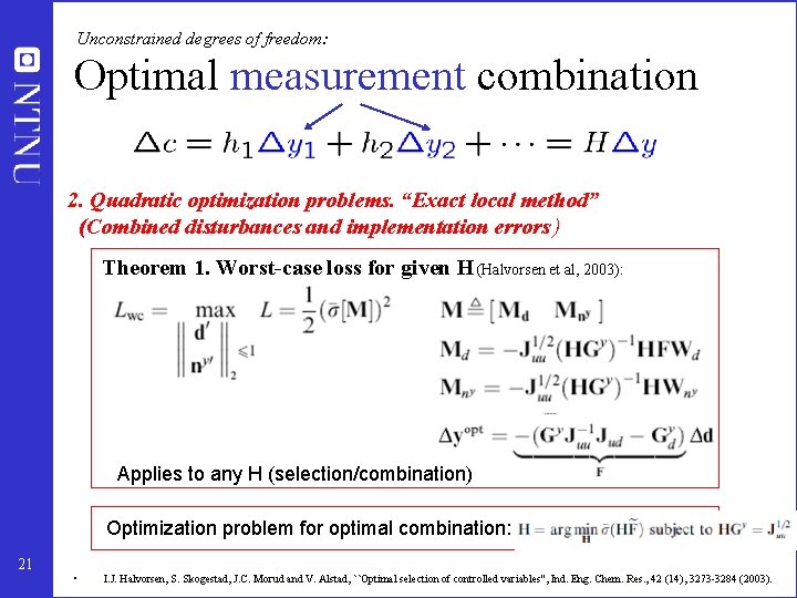 Unconstrained degrees of freedom: Optimal measurement combination 2. Quadratic optimization problems. “Exact local method” Unconstrained degrees of freedom: Optimal measurement combination 2. Quadratic optimization problems. “Exact local method”