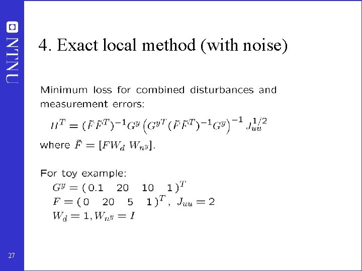 4. Exact local method (with noise) 27 4. Exact local method (with noise) 27
