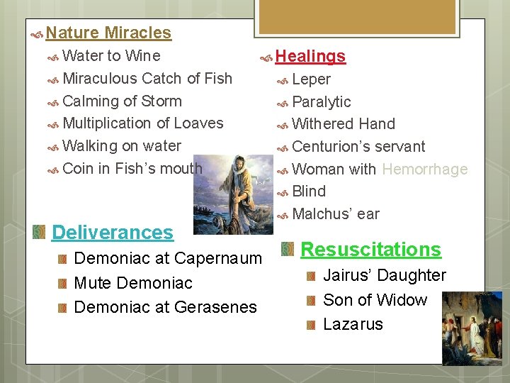  Nature Miracles Water to Wine Miraculous Catch of Fish Calming of Storm Multiplication