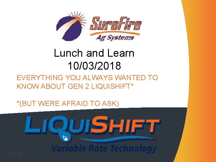 Lunch and Learn 10/03/2018 EVERYTHING YOU ALWAYS WANTED TO KNOW ABOUT GEN 2 LIQUISHIFT* Lunch and Learn 10/03/2018 EVERYTHING YOU ALWAYS WANTED TO KNOW ABOUT GEN 2 LIQUISHIFT*
