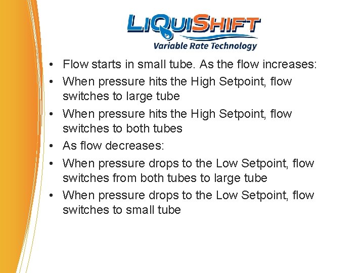 • Flow starts in small tube. As the flow increases: • When pressure • Flow starts in small tube. As the flow increases: • When pressure
