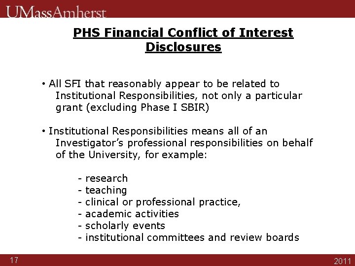 PHS Financial Conflict of Interest Disclosures • All SFI that reasonably appear to be