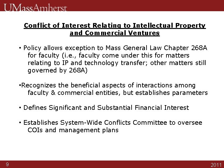 Conflict of Interest Relating to Intellectual Property and Commercial Ventures • Policy allows exception