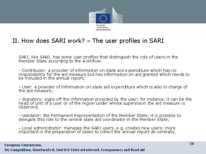 II. How does SARI work? – The user profiles in SARI • SARI, like