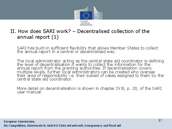 II. How does SARI work? – Decentralised collection of the annual report (1) •