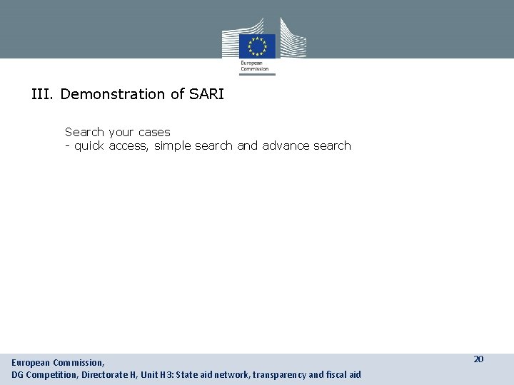 III. Demonstration of SARI A. Search your cases - quick access, simple search and