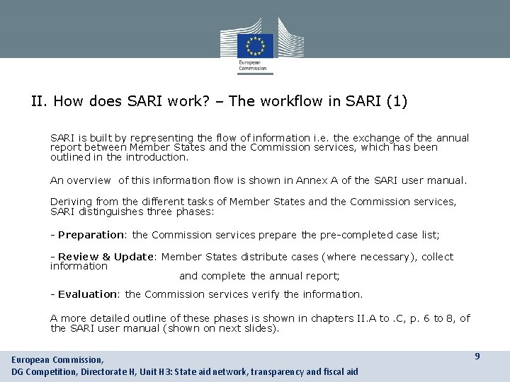 II. How does SARI work? – The workflow in SARI (1) • SARI is