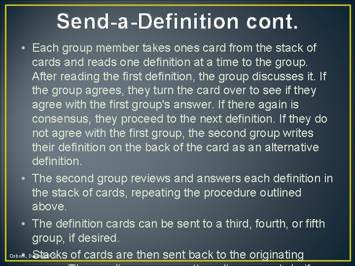 Send-a-Definition cont. • Each group member takes ones card from the stack of cards