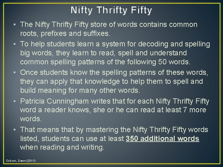 Nifty Thrifty Fifty • The Nifty Thrifty Fifty store of words contains common roots,