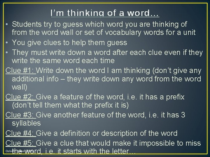 I’m thinking of a word… • Students try to guess which word you are