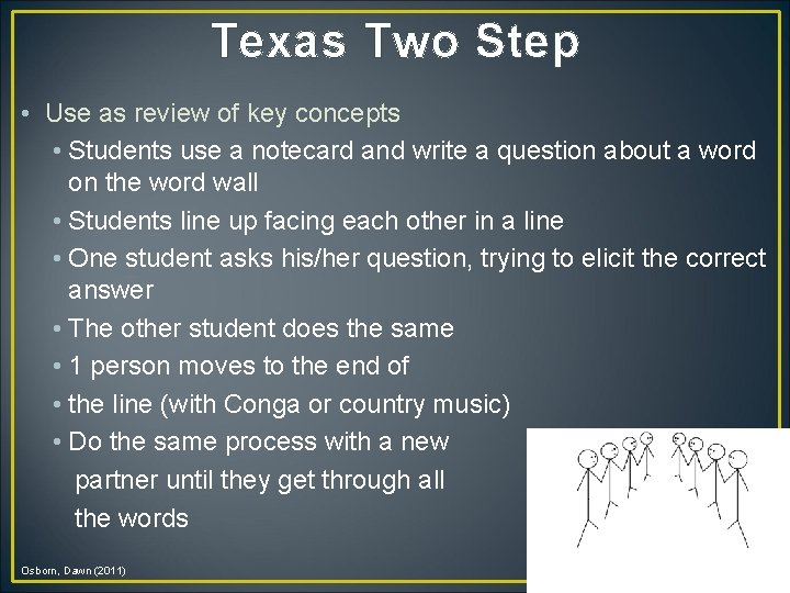 Texas Two Step • Use as review of key concepts • Students use a