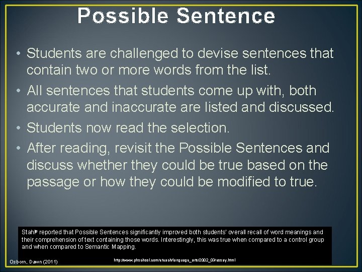 Possible Sentence • Students are challenged to devise sentences that contain two or more