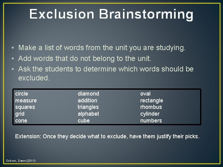 Exclusion Brainstorming • Make a list of words from the unit you are studying.