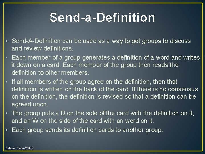 Send-a-Definition • Send-A-Definition can be used as a way to get groups to discuss