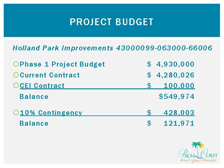 PROJECT BUDGET Holland Park Improvements 43000099 -063000 -66006 Phase 1 Project Budget Current Contract