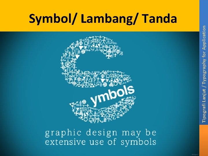 Tipografi Lanjut / Typography for Application Symbol/ Lambang/ Tanda Tipografi Lanjut / Typography for Application Symbol/ Lambang/ Tanda