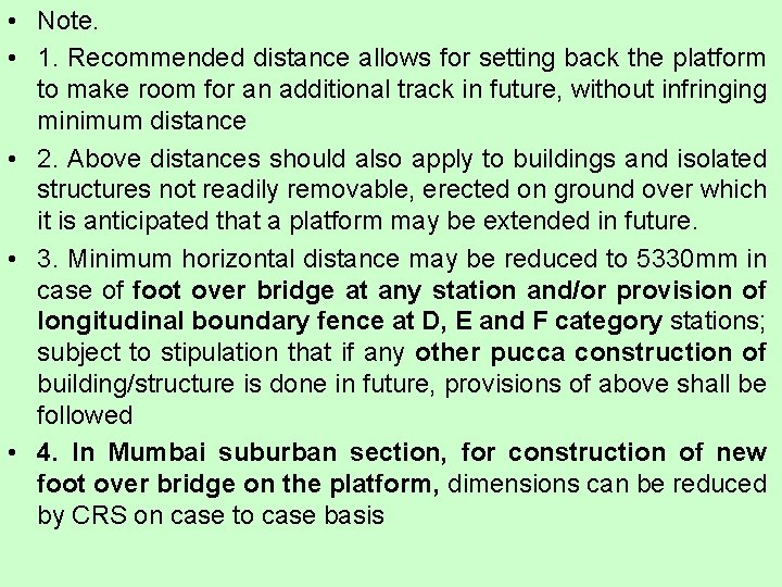 • Note. • 1. Recommended distance allows for setting back the platform to • Note. • 1. Recommended distance allows for setting back the platform to