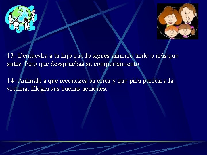 13 - Demuestra a tu hijo que lo sigues amando tanto o más que