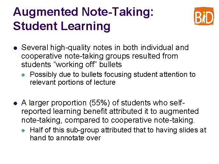 Augmented Note-Taking: Student Learning l Several high-quality notes in both individual and cooperative note-taking