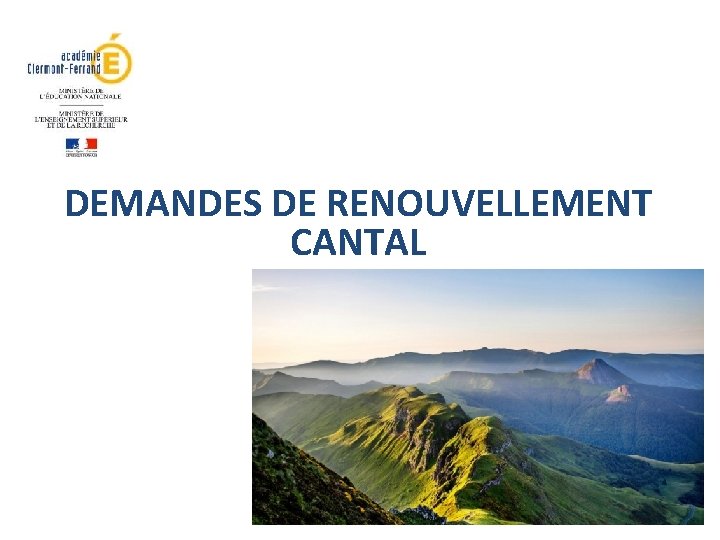 DEMANDES DE RENOUVELLEMENT CANTAL 