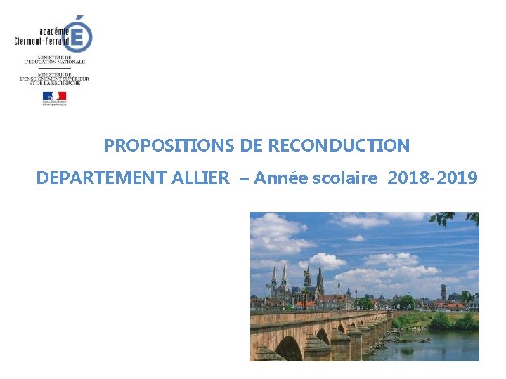 PROPOSITIONS DE RECONDUCTION DEPARTEMENT ALLIER – Année scolaire 2018 -2019 