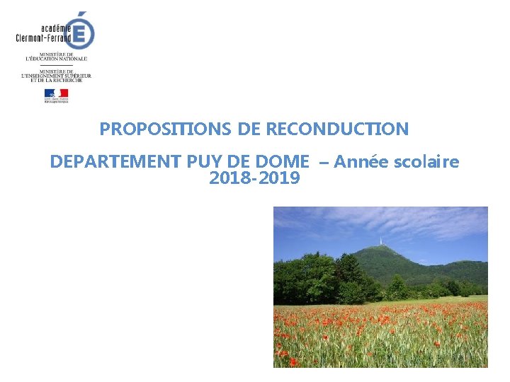 PROPOSITIONS DE RECONDUCTION DEPARTEMENT PUY DE DOME – Année scolaire 2018 -2019 