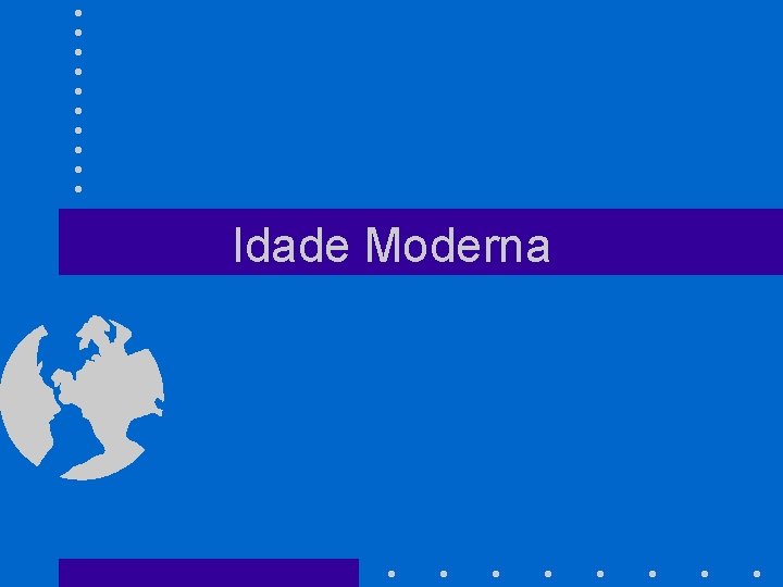 Idade Moderna 