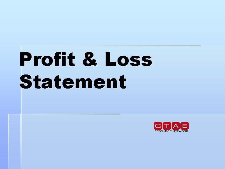 Profit & Loss Statement 