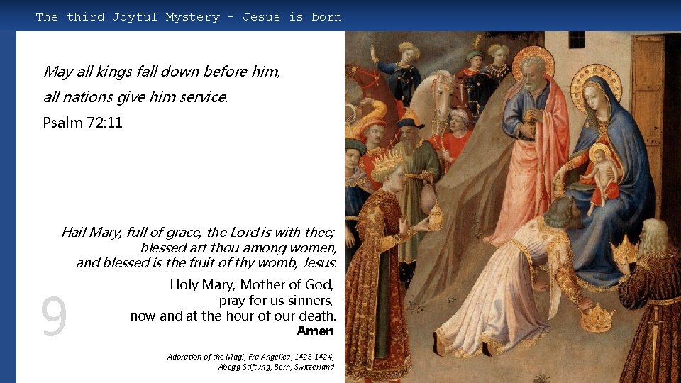 The third Joyful Mystery – Jesus is born May all kings fall down before The third Joyful Mystery – Jesus is born May all kings fall down before