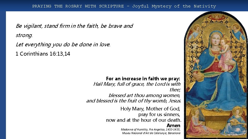 PRAYING THE ROSARY WITH SCRIPTURE – Joyful Mystery of the Nativity Be vigilant, stand