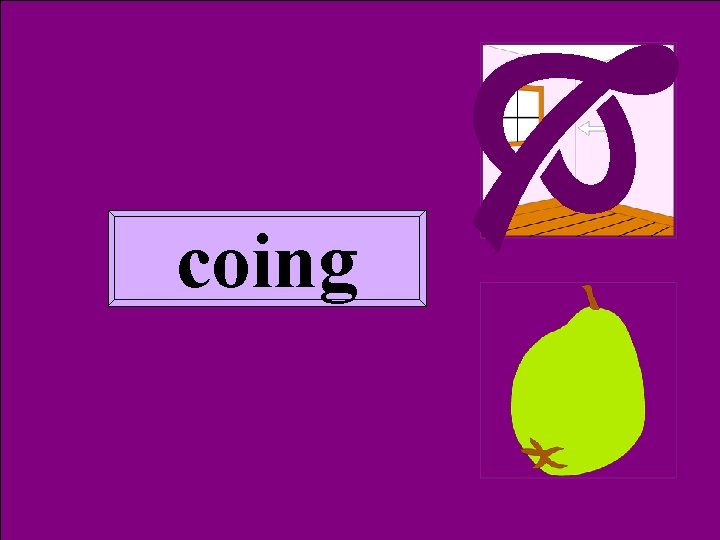  Homoph coing 2 coing 