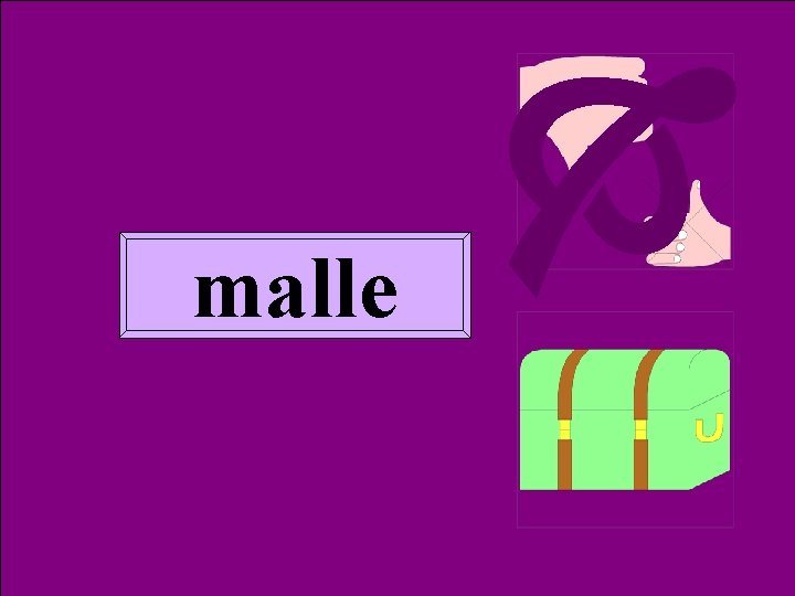  Homoph malle 2 malle 