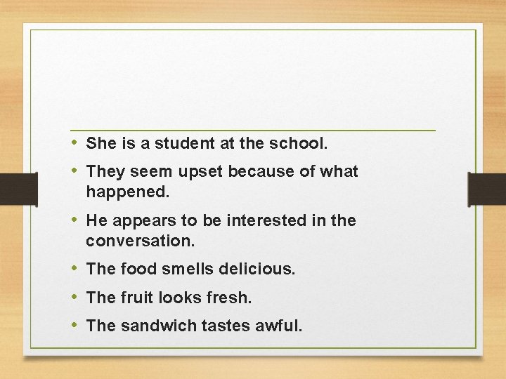  • She is a student at the school. • They seem upset because