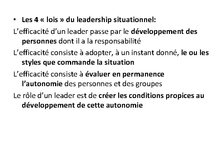  • Les 4 « lois » du leadership situationnel: L’efficacité d’un leader passe