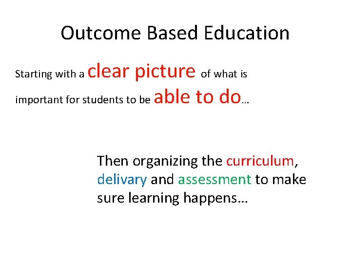 Outcome Based Education clear picture of what is important for students to be able