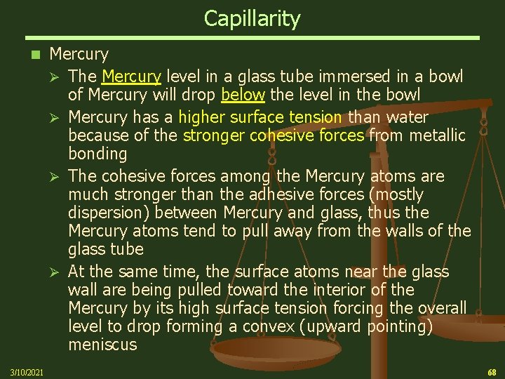 Capillarity n 3/10/2021 Mercury Ø The Mercury level in a glass tube immersed in