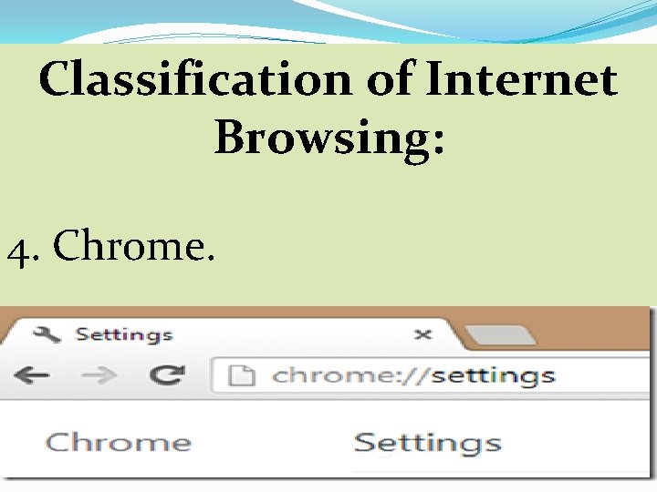 Classification of Internet Browsing: 4. Chrome. 