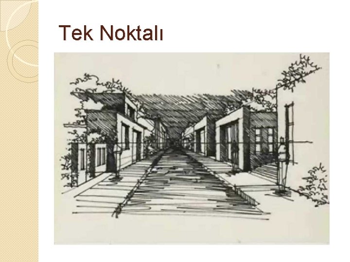 Tek Noktalı 