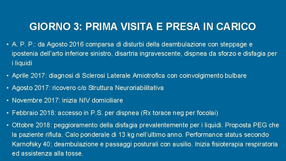 GIORNO 3: PRIMA VISITA E PRESA IN CARICO • A. P. P. : da GIORNO 3: PRIMA VISITA E PRESA IN CARICO • A. P. P. : da