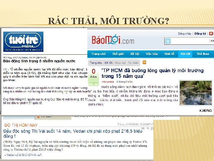 RÁC THẢI, MÔI TRƯỜNG? v v v Cty Vedean “đầu độc” sông Thị Vải