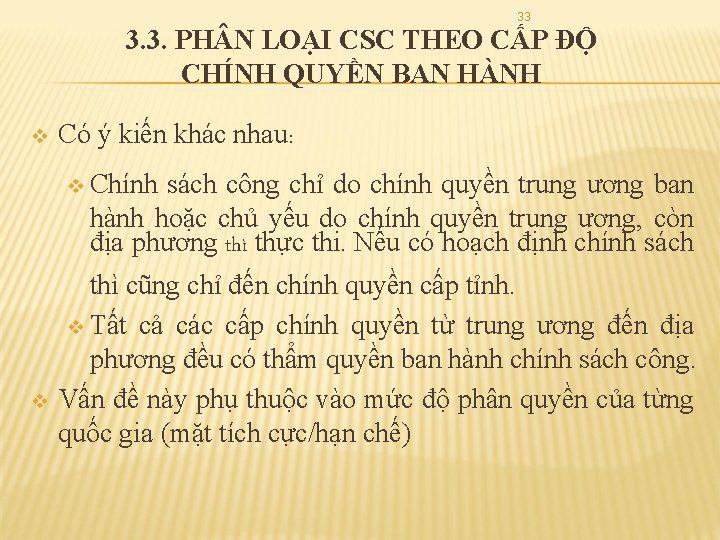 33 3. 3. PH N LOẠI CSC THEO CẤP ĐỘ CHÍNH QUYỀN BAN HÀNH