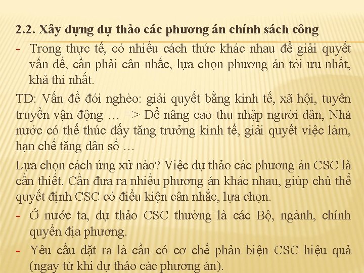 2. 2. Xây dựng dự thảo các phương án chính sách công - Trong