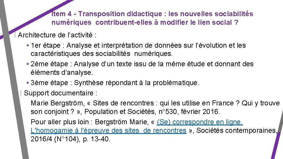 Item 4 - Transposition didactique : les nouvelles sociabilités numériques contribuent-elles à modifier le