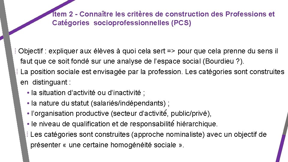 Item 2 - Connaître les critères de construction des Professions et Catégories socioprofessionnelles (PCS)