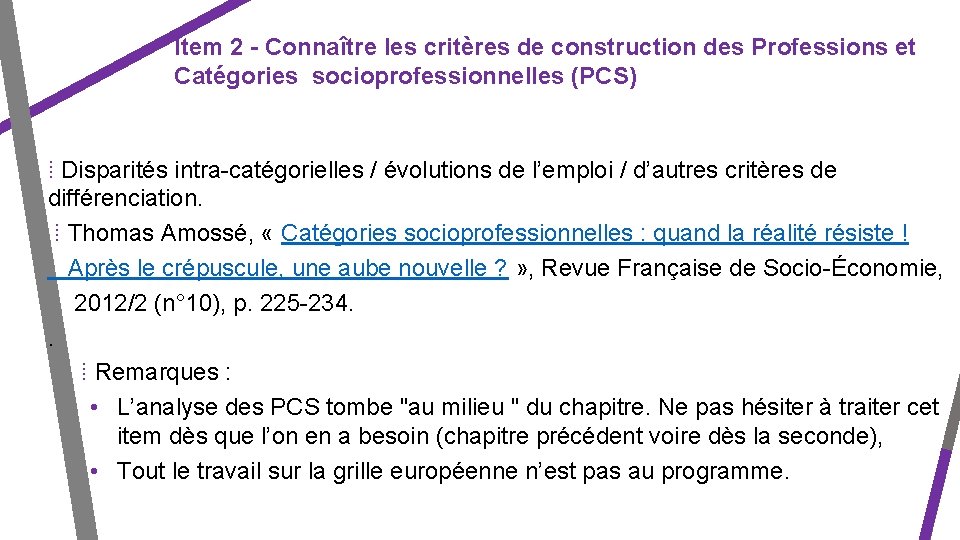 Item 2 - Connaître les critères de construction des Professions et Catégories socioprofessionnelles (PCS)