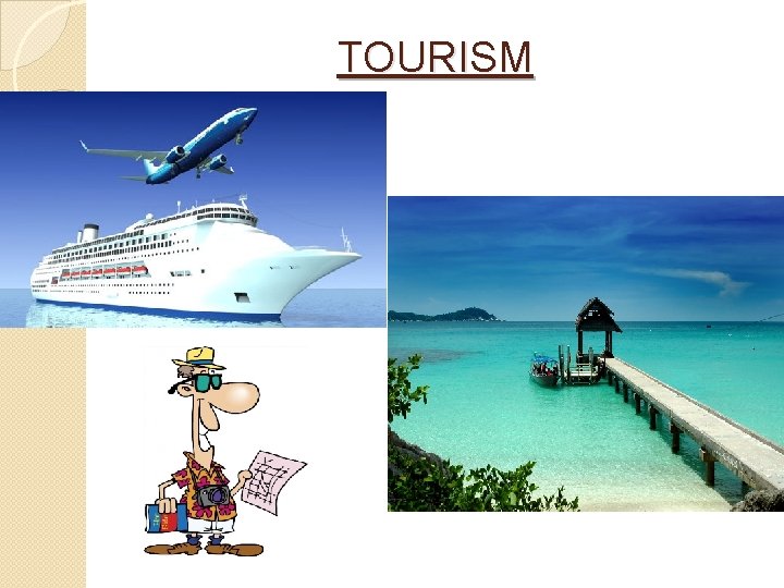 TOURISM 